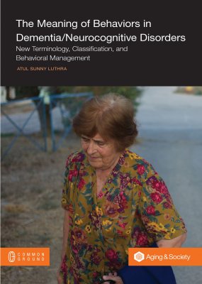 The Meaning of Behaviors in Dementia/Neurocognitive Disorders Book Image Small